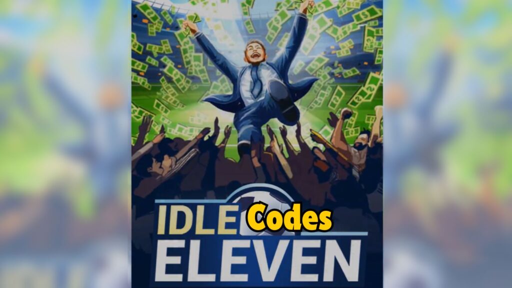 Idle Eleven Codes