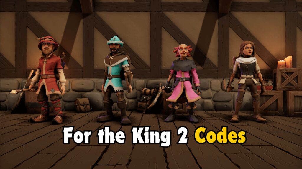 For the King 2 Codes