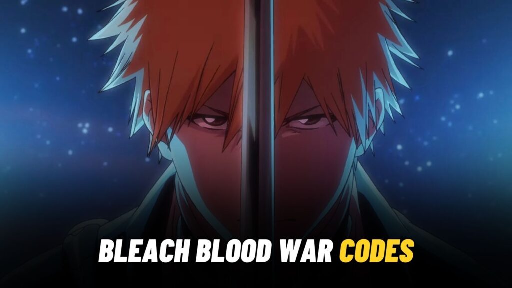 Bleach Blood War Codes